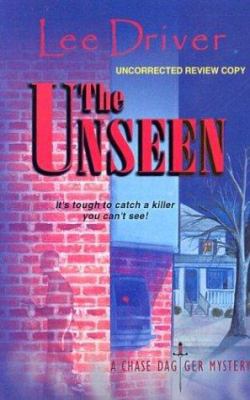 The Unseen: A Chase Dagger Mystery (Chase Dagge... 096660217X Book Cover