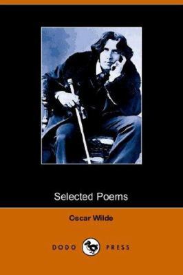 Selected Poems of Oscar Wilde 1406502480 Book Cover
