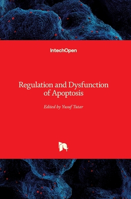 Regulation and Dysfunction of Apoptosis 183969193X Book Cover