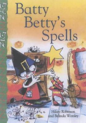 Batty Betty's Spells 0237526697 Book Cover