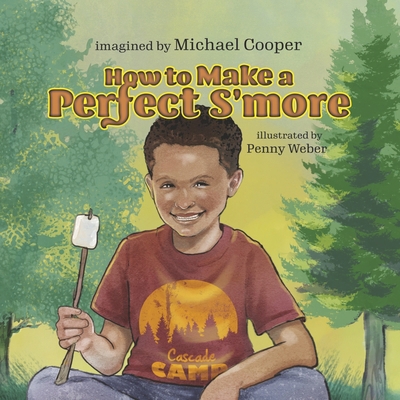 How to Make a Perfect s'More B0DRZD6TFQ Book Cover
