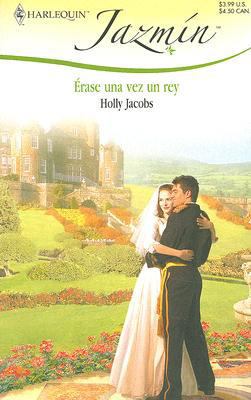 Érase Una Vez Un Rey [Spanish] 0373683936 Book Cover