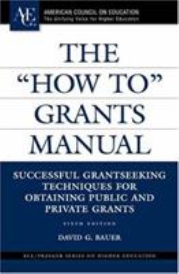 The "how To" Grants Manual: Successful Grantsee... 0275997901 Book Cover