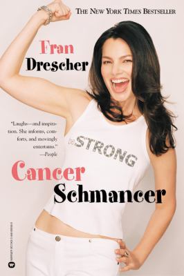 Cancer Schmancer 0446690589 Book Cover