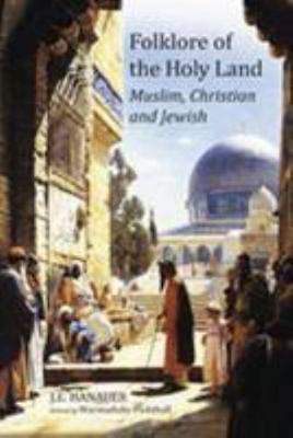 Folklore of the Holy Land: Muslim, Christian an... 9675062568 Book Cover