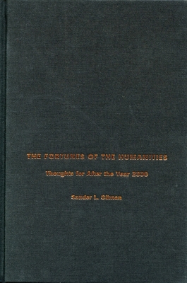 The Fortunes of the Humanities: Thoughts for Af... 0804732647 Book Cover