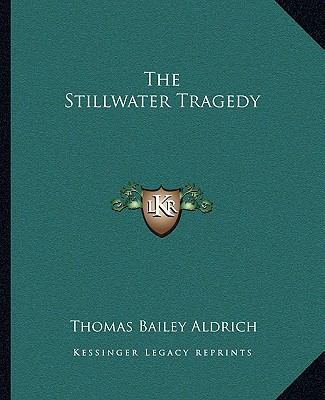 The Stillwater Tragedy 1162709030 Book Cover