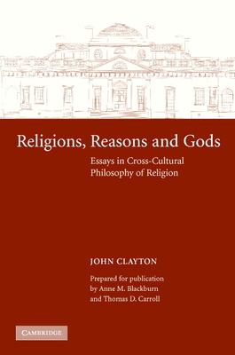 Religions, Reasons and Gods 0521421047 Book Cover