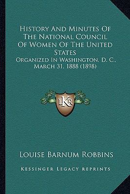 History And Minutes Of The National Council Of ... 1164671812 Book Cover