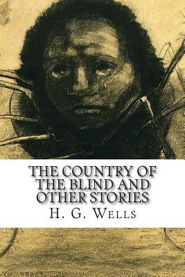The Country of the Blind and Other Stories 150249373X Book Cover