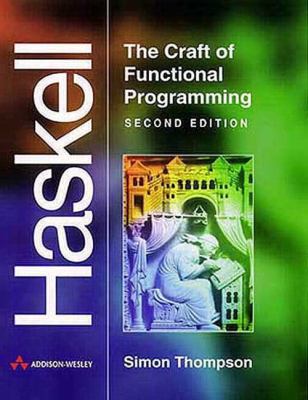 Haskell: The Craft of Functional Programming (2... 0201342758 Book Cover