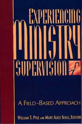 Experiencing Ministry Supervision 0805411631 Book Cover