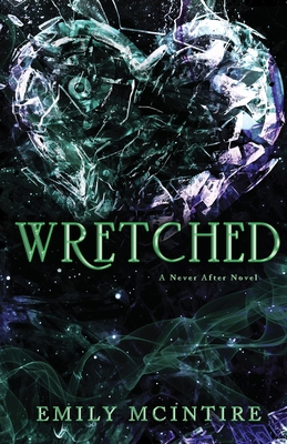 Wretched: The Fractured Fairy Tale and TikTok S... 1728278368 Book Cover
