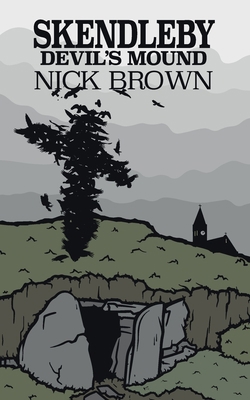 Skendleby: Devil's Mound 1803696036 Book Cover