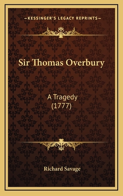 Sir Thomas Overbury: A Tragedy (1777) 1169022138 Book Cover