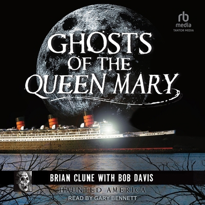 Ghosts of the Queen Mary B0FJZXFCSP Book Cover