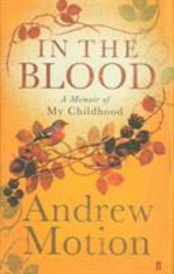 In the Blood: A Memoir of my Childhood 0571228038 Book Cover