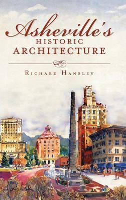 Asheville's Historic Architecture 1540205274 Book Cover