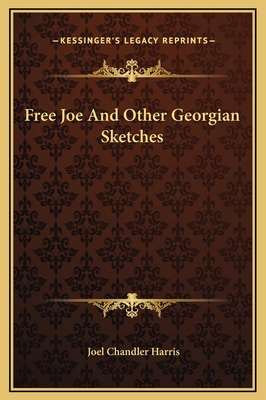 Free Joe And Other Georgian Sketches 1169263275 Book Cover