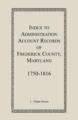 Index to Administration Accounts of Frederick C... 188826585X Book Cover