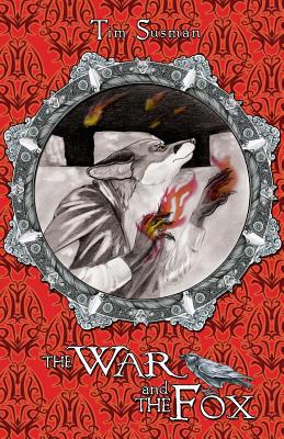 The War and the Fox: Calatians Book 3 161450489X Book Cover