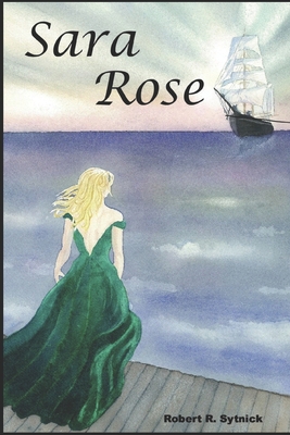 Sara Rose 1706835787 Book Cover