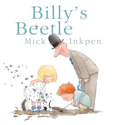 Billy's Beetle. Mick Inkpen 0340931108 Book Cover