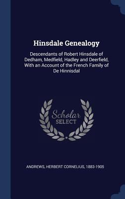 Hinsdale Genealogy: Descendants of Robert Hinsd... 1340262428 Book Cover