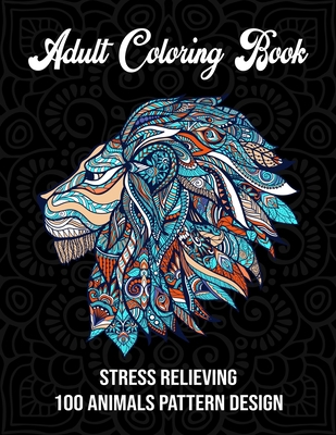 Adult coloring book: Stress relieving 100 anima... 1700273981 Book Cover