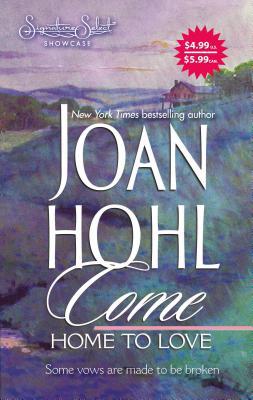 Come Home to Love 0373836899 Book Cover