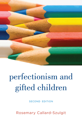 Perfectionism and Gifted Children 161048679X Book Cover