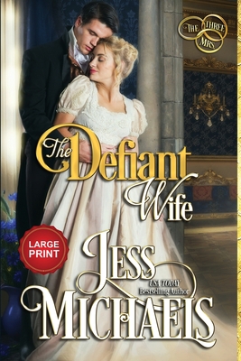 The Defiant Wife: Large Print Edition [Large Print] 1947770519 Book Cover