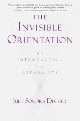 The Invisible Orientation: An Introduction to A... 1634502434 Book Cover