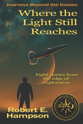 Where the Light Still Reaches 1961172186 Book Cover
