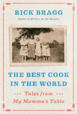 The Best Cook in the World: Tales from My Momma... [Large Print] 143285206X Book Cover