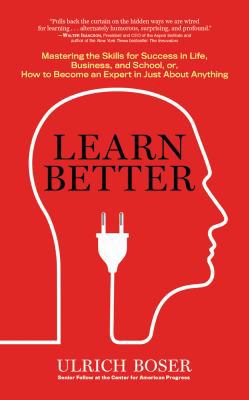 Learn Better: Mastering the Skills for Success ... 1543602207 Book Cover