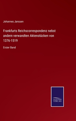 Frankfurts Reichscorrespondenz nebst andern ver... [German] 3375070977 Book Cover