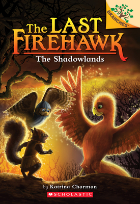 The Shadowlands: A Branches Book (the Last Fire... 1338307118 Book Cover
