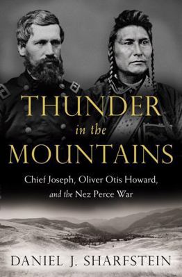 Thunder in the Mountains: Chief Joseph, Oliver ... 0393239411 Book Cover