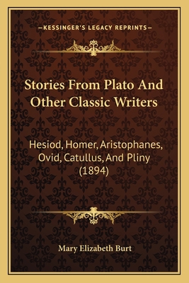 Stories From Plato And Other Classic Writers: H... 1164898868 Book Cover