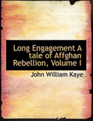 Long Engagement a Tale of Affghan Rebellion, Vo... [Large Print] 0554844907 Book Cover