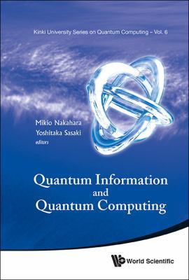 Quantum Information & Quantum Computing 9814425214 Book Cover