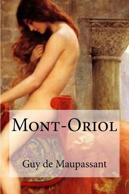 Mont-Oriol [French] 1534701540 Book Cover