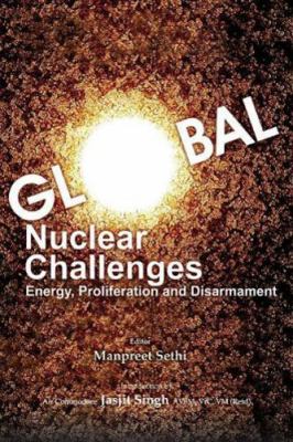 Global Nuclear Challenges: Energy, Proliferatio... 8187966793 Book Cover