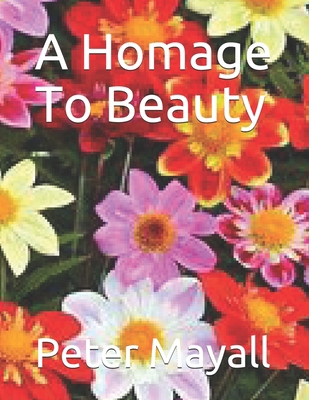 A Homage To Beauty B08PXK14D4 Book Cover