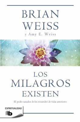 Los Milagros Existen / Miracles Happen [Spanish] 8490700257 Book Cover