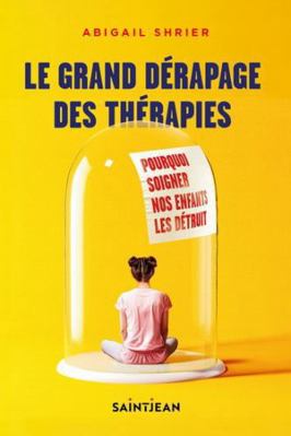Le grand dérapage des thérapies [French] 2898278599 Book Cover