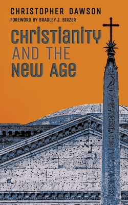 Christianity and the New Age 1621386783 Book Cover