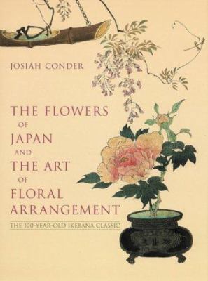 The Flowers of Japan and the Art of Floral Arra... 4770029845 Book Cover