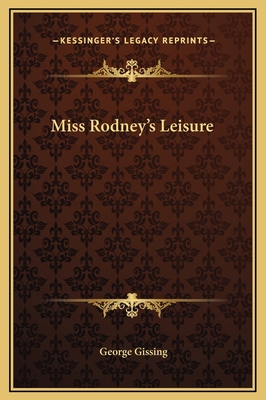 Miss Rodney's Leisure 1169163548 Book Cover